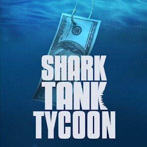 Shark Tank Tycoon APK MOD
